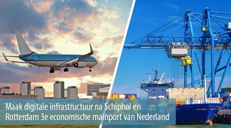 1491813575715_Maak-digitale-infrastructuur-na-Schiphol-en-Rotterdam-3e-economische-mainport-van-Nederland